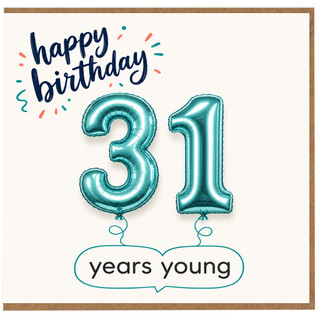 31st Birthday Card, Happy Birthday 31 Years Young Card