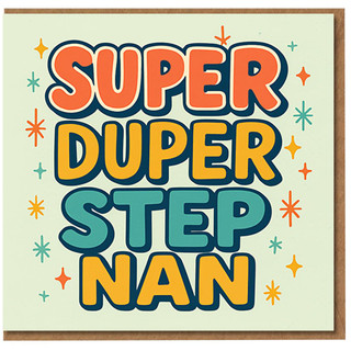 Super Duper Step Nan Birthday Card - Retro Starburst Typography, Cute Step Grandma Card for Mothering Sunday or Just Because