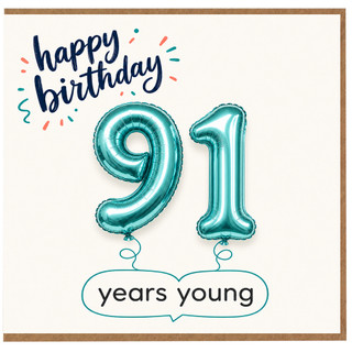 91st Birthday Card, Happy Birthday 91 Years Young Card