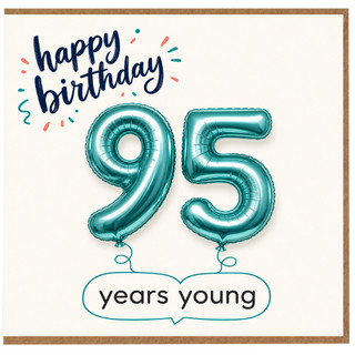 95th Birthday Card, Happy Birthday 95 Years Young Card