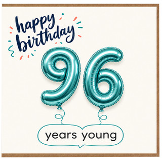 96th Birthday Card, Happy Birthday 96 Years Young Balloon Design