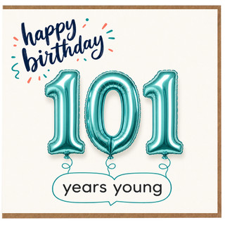 101st Birthday Card, Happy Birthday 101 Years Young Card