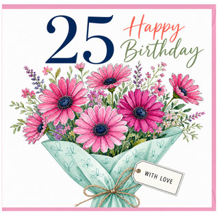 25th Birthday Card, Happy Birthday Floral Bouquet Card