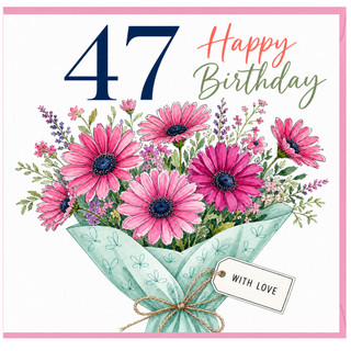 47th Birthday Card, Happy Birthday Floral Bouquet Card