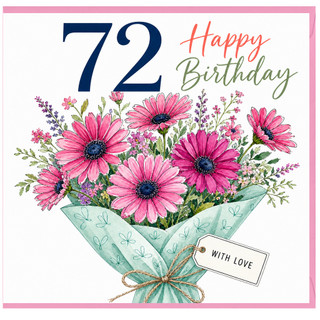 72nd Birthday Card, Floral Happy Birthday Card With Love