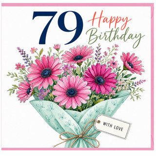 79th Birthday Card, Floral Bouquet With Love Design