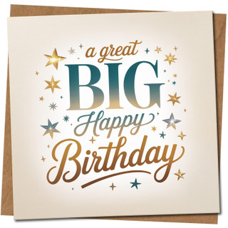 A Great Big Happy Birthday Card - Starry Typography Design - 145mm x 145mm Square Greeting Card - For Him Her Friend, Includes Kraft Envelope