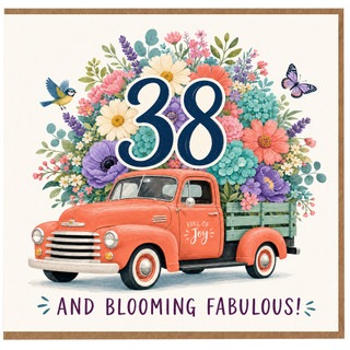 38th Birthday Card, Blooming Fabulous Floral Truck Card