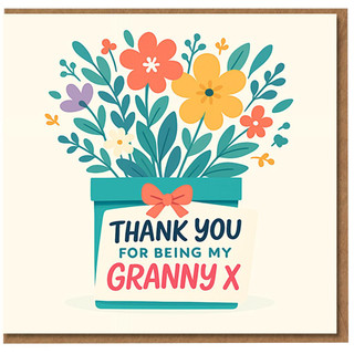 Thank You For Being My Granny Card - Floral Gift Box Design - Cute Grandmother Appreciation Card for Gran/Nan/Nanna - Heartfelt Thank You Greetings