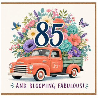 85th Birthday Card, Floral Vintage Truck and Blooming Fabulous Design