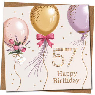 57th Birthday Card - Elegant Balloons & Flowers Design - Happy Birthday - 145mm x 145mm Square Greeting Card, Includes Kraft Envelope