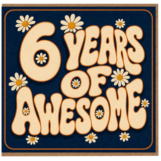 6th Birthday Card, 6 Years of Awesome Retro Daisy Birthday Card