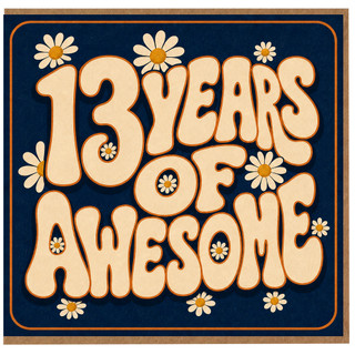 13th Birthday Card, 13 Years Of Awesome Birthday Card