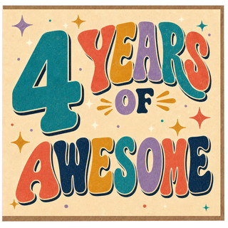 4th Birthday Card, 4 Years of Awesome