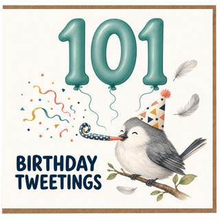 101st Birthday Card, Birthday Tweetings Bird Party Card