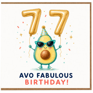 77th Birthday Card, Avo Fabulous Birthday Card