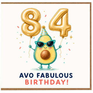 84th Birthday Card, Avo Fabulous Birthday Card
