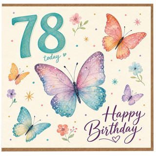 78th Birthday Card, Happy Birthday Butterflies and Flowers Card