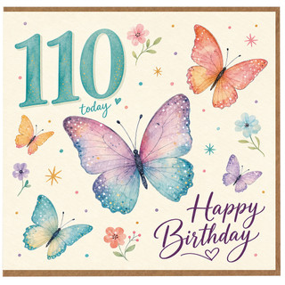 110th Birthday Card, Butterfly Happy Birthday Card for Her