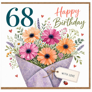 68th Birthday Card, Happy Birthday Floral Bouquet With Love Card