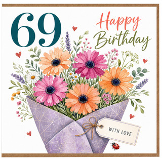 69th Birthday Card, Happy Birthday Floral With Love Card