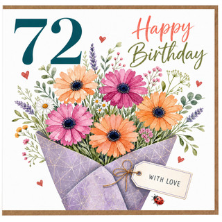 72nd Birthday Card, Happy Birthday Floral Bouquet Design