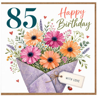 85th Birthday Card, Happy Birthday Floral Bouquet Card With Love