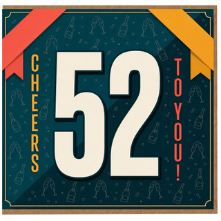 52nd Birthday Card, Cheers to You Celebration Card