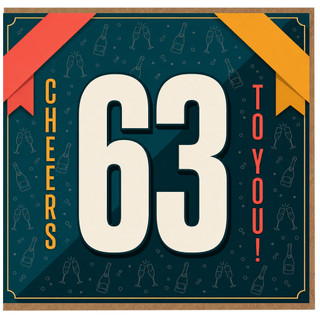 63rd Birthday Card, Cheers To You Birthday Card