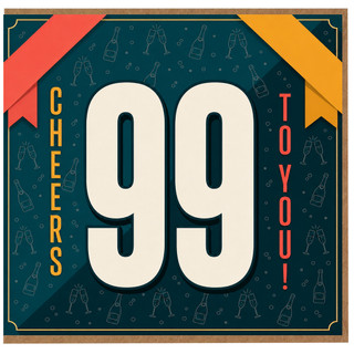 99th Birthday Card, Cheers 99 To You!