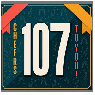 107th Birthday Card, Cheers to You!