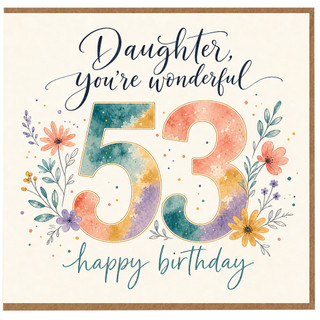 Daughter 53rd Birthday Card, Wonderful Happy Birthday Floral Card