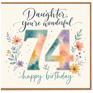 74th Birthday Card, You're Wonderful Happy Birthday Card