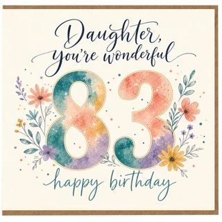 83rd Birthday Card, You're Wonderful Floral Happy Birthday Card