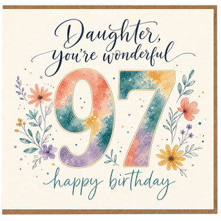 97th Birthday Card, You're Wonderful Floral Birthday Card