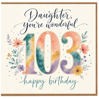 103rd Birthday Card, Wonderful Happy Birthday Card