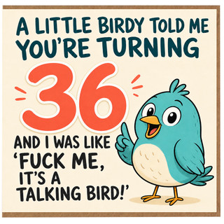 36th Birthday Card, Funny Talking Bird Card