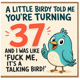 37th Birthday Card, Funny Bird Joke Birthday Card