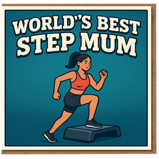 World's Best Step Mum Card - Funny Fitness Step Aerobics Design - Mother's Day Card for Stepmum from Stepchildren, Gym Lover