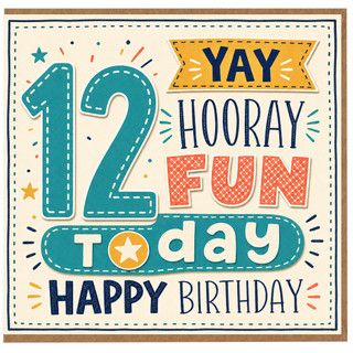 12th Birthday Card, Yay Hooray Fun Today Happy Birthday Card