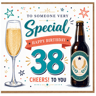 38th Birthday Card, To Someone Very Special, Cheers to You Birthday Card