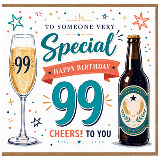 99th Birthday Card, To Someone Very Special Happy Birthday Cheers Card