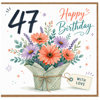 47th Birthday Card, Floral Bouquet Happy Birthday Card With Love