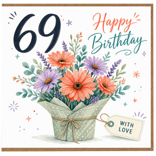 69th Birthday Card, Happy Birthday Floral Bouquet Card, With Love