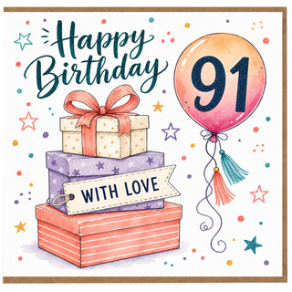 91st Birthday Card, Happy Birthday With Love Balloon and Gifts Card