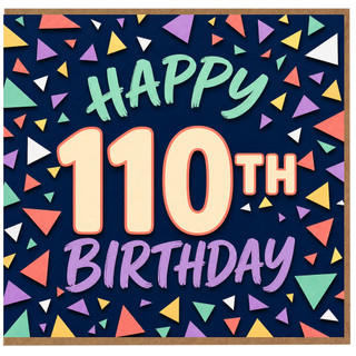 110th Birthday Card, Happy 110th Birthday Confetti Design