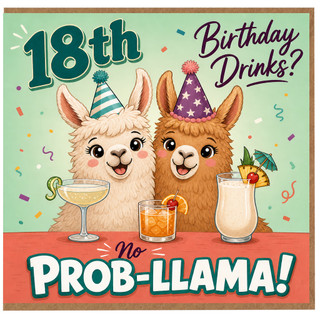 18th Birthday Card, No Prob - llama Birthday Drinks Card for Her or Him