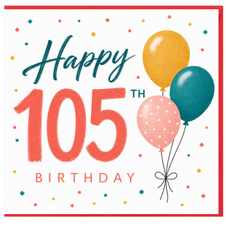 105th Birthday Card, Happy 105th Birthday Balloon Design
