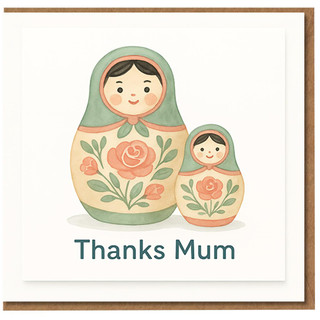 Thanks Mum Matryoshka Dolls Thank You Card - Cute Illustrated Nesting Dolls with Floral Design for Mother, Perfect for Mother’s Day, Birthday Thanks or Everyday Appreciation