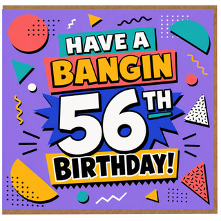 56th Birthday Card, Have A Bangin 56th Birthday Funny Retro Party Card